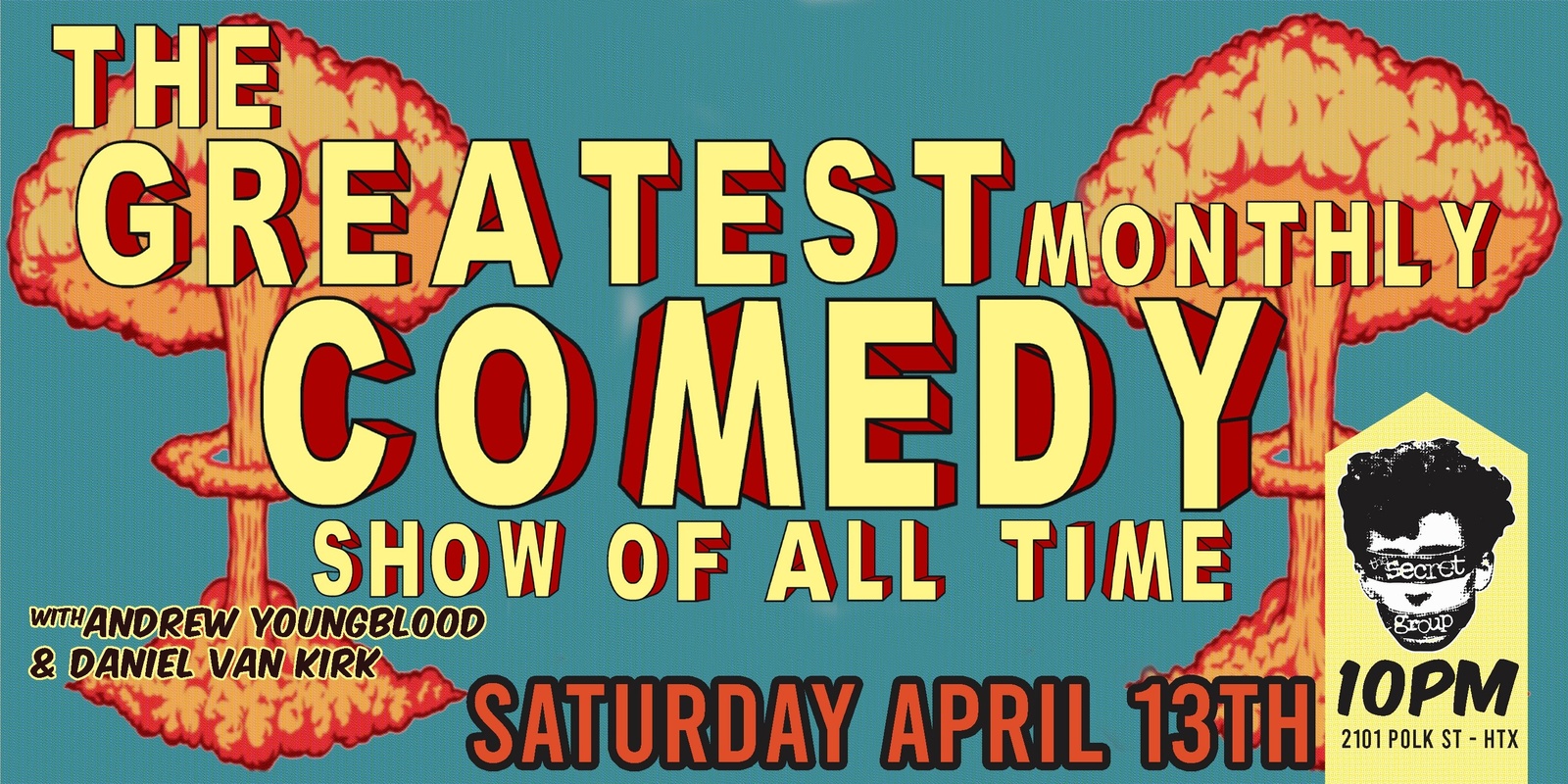 Banner image for The Greatest Monthly Comedy Show of All Time with Daniel Van Kirk & Andrew Youngblood