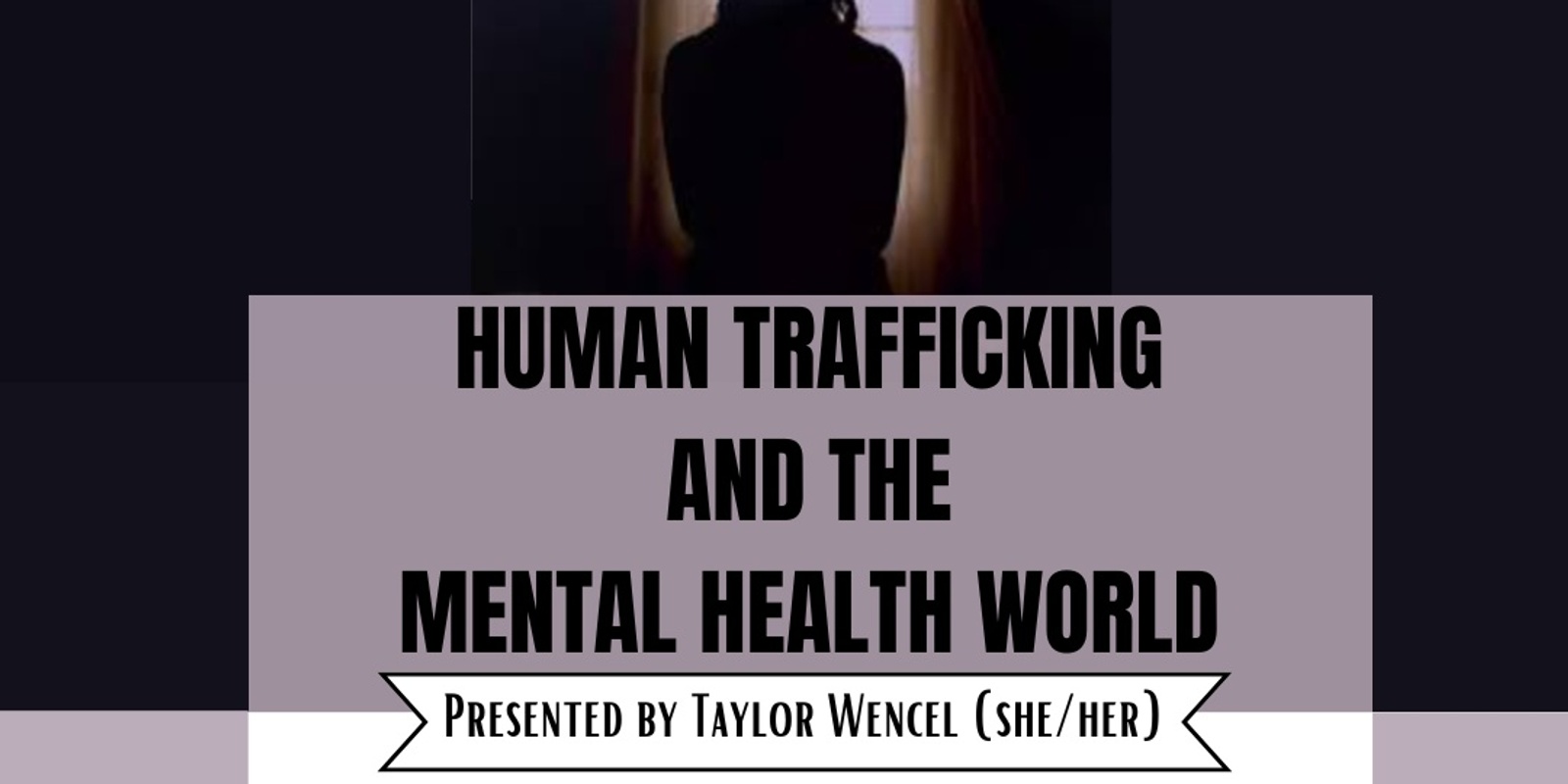 Banner image for Human Trafficking and the Mental Health World