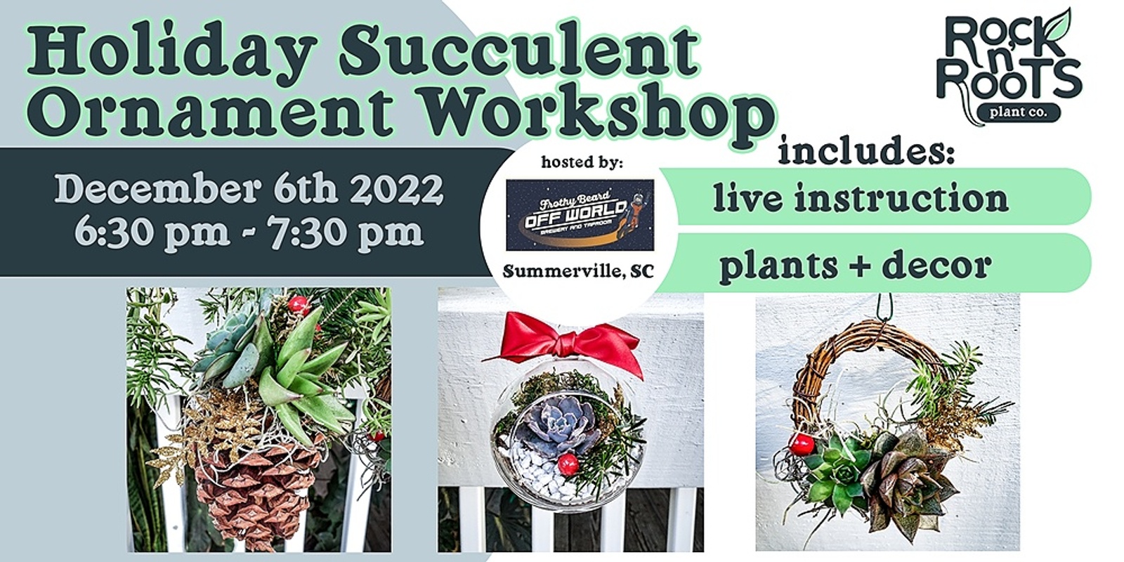 Banner image for Holiday Succulent Ornament Workshop at Frothy Beard Off World (Summerville, SC)