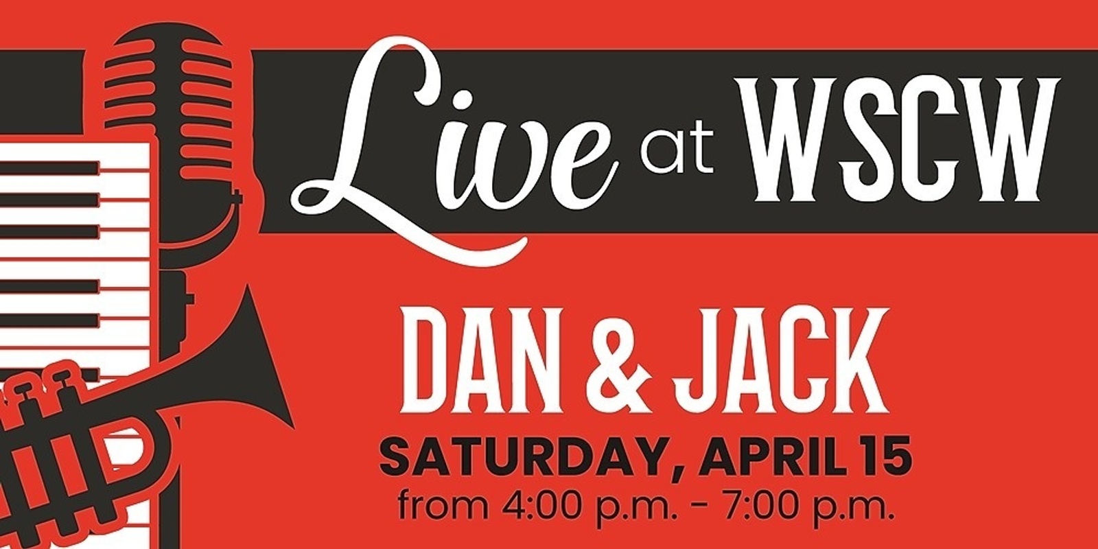 Banner image for Dan & Jack Live at WSCW April 15