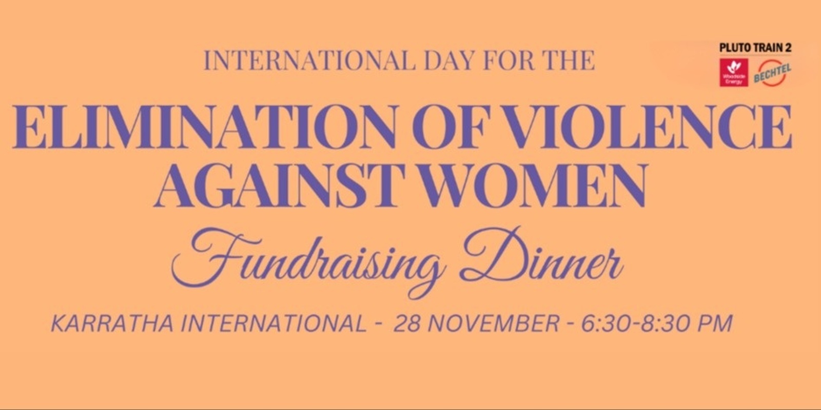 Banner image for Bechtel Fundraising Dinner: International Day For The Elimination Of  Violence Against Women