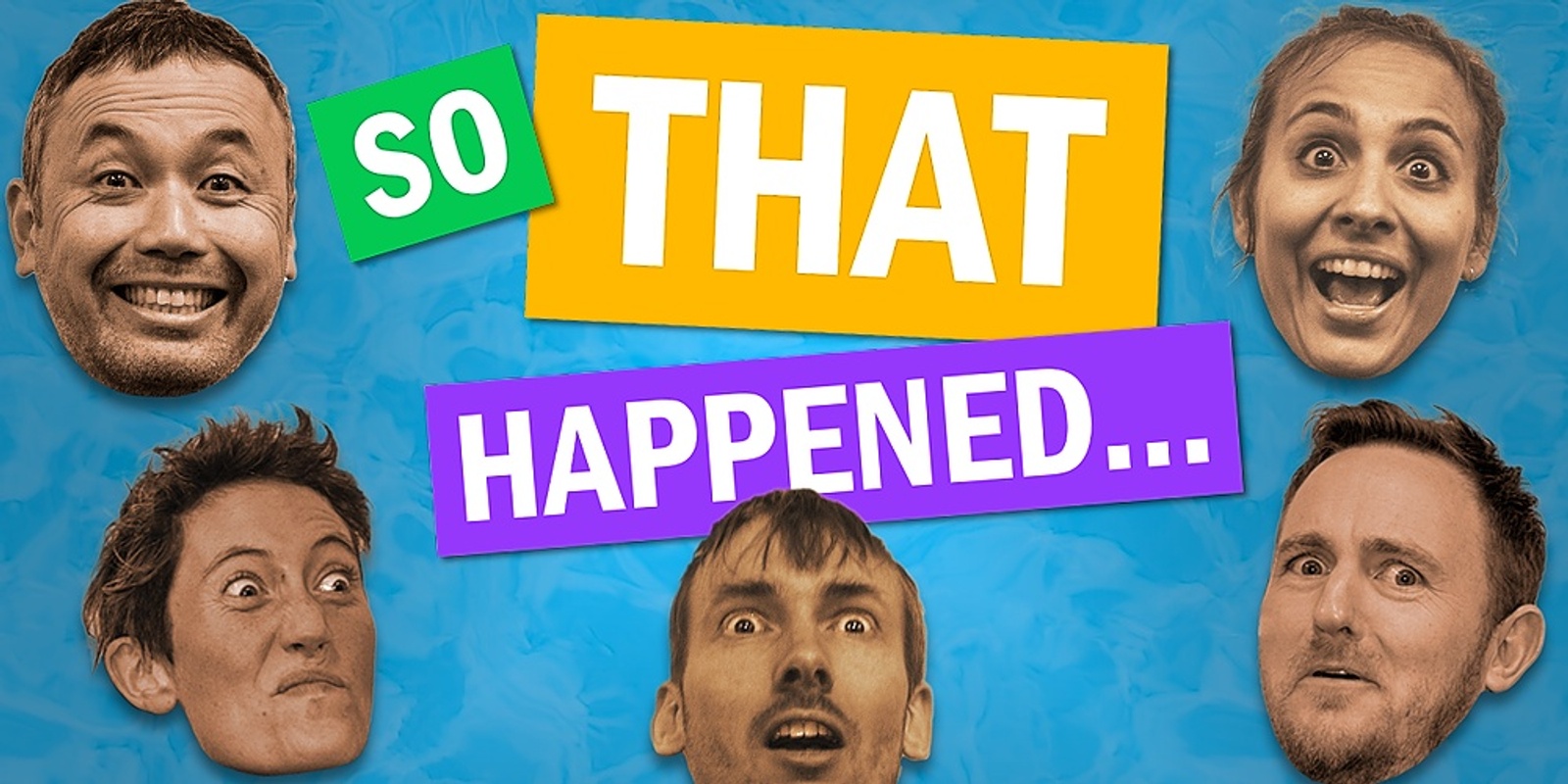 Banner image for CANCELLED: So That Happened! (24 Sept) 