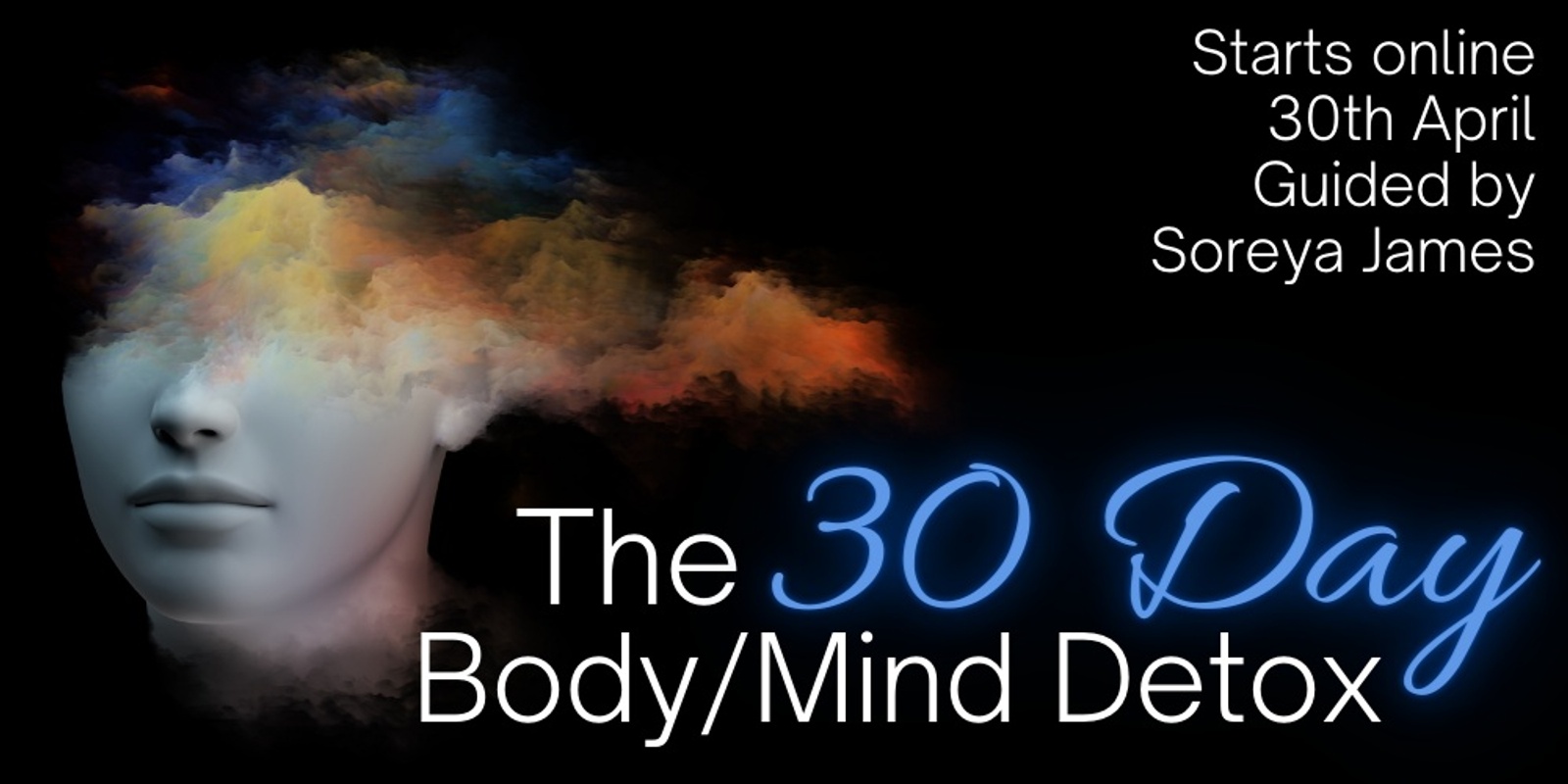 Banner image for The 30 Day Body/Mind Detox - Simple yet Profound