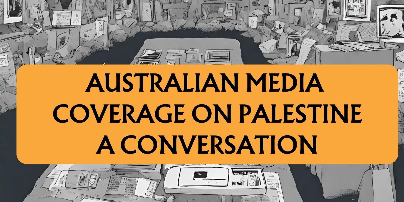 Banner image for Australian Media Coverage on Palestine