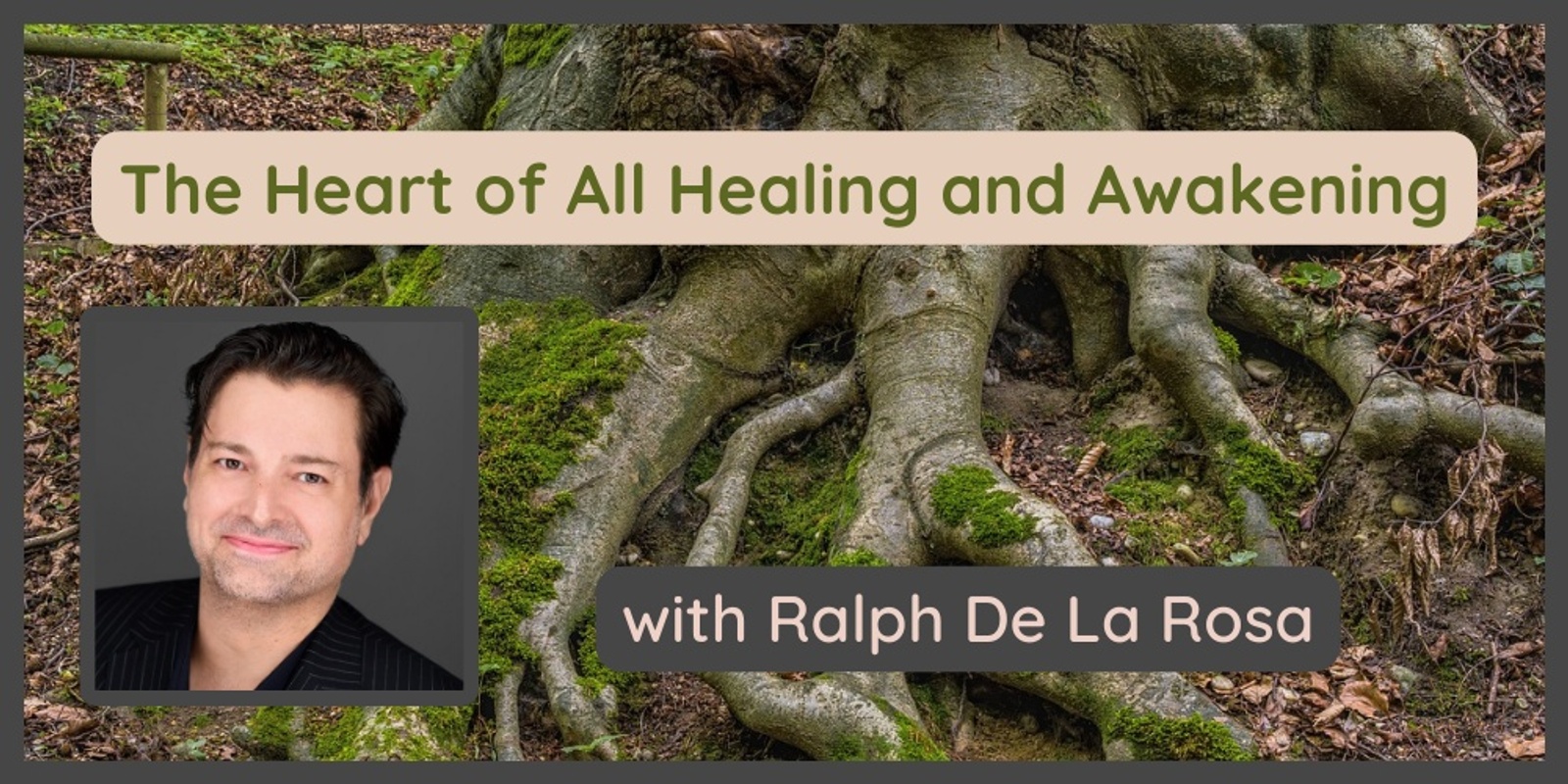 Banner image for The Heart of All Healing and Awakening