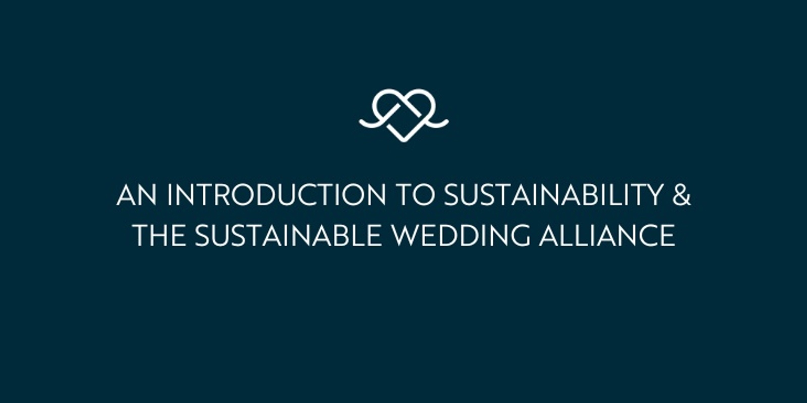 Banner image for An Introduction to Sustainability & the Sustainable Wedding Alliance