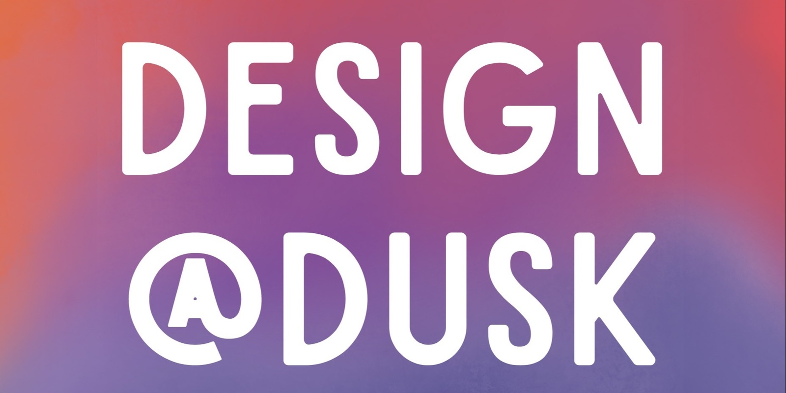 Banner image for Design at Dusk