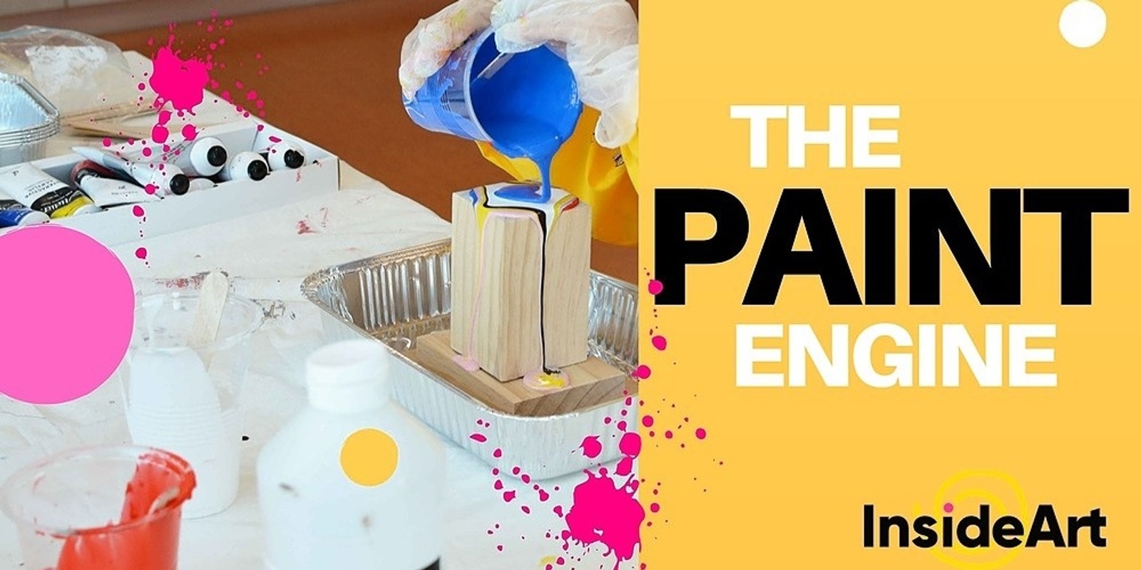 Banner image for The Paint Engine : Inside Art Space @ North Perth Common