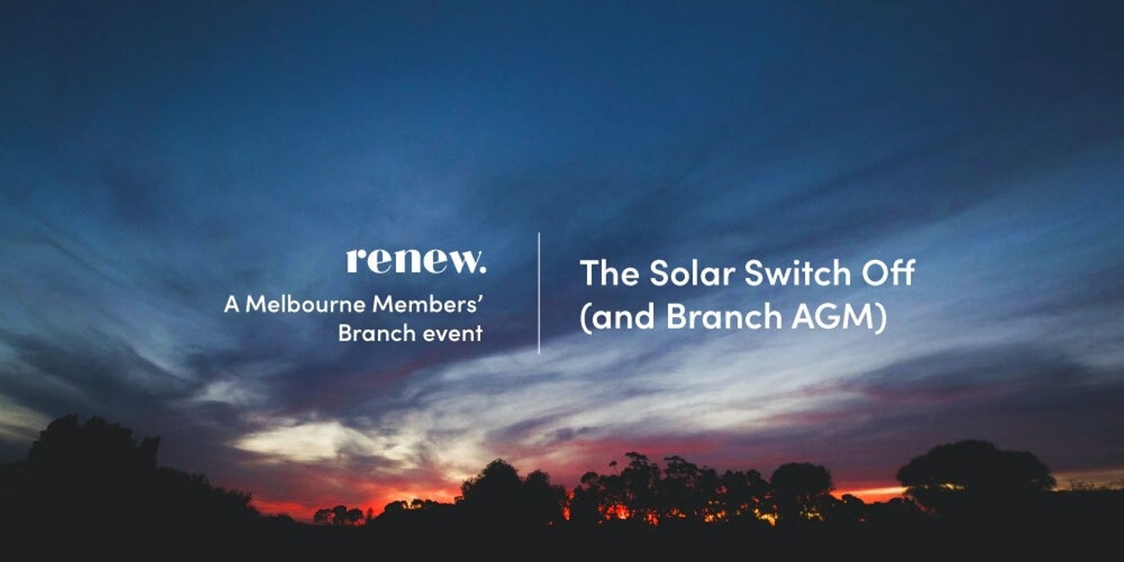 Banner image for The Solar Switch Off (and Melbourne Branch AGM)