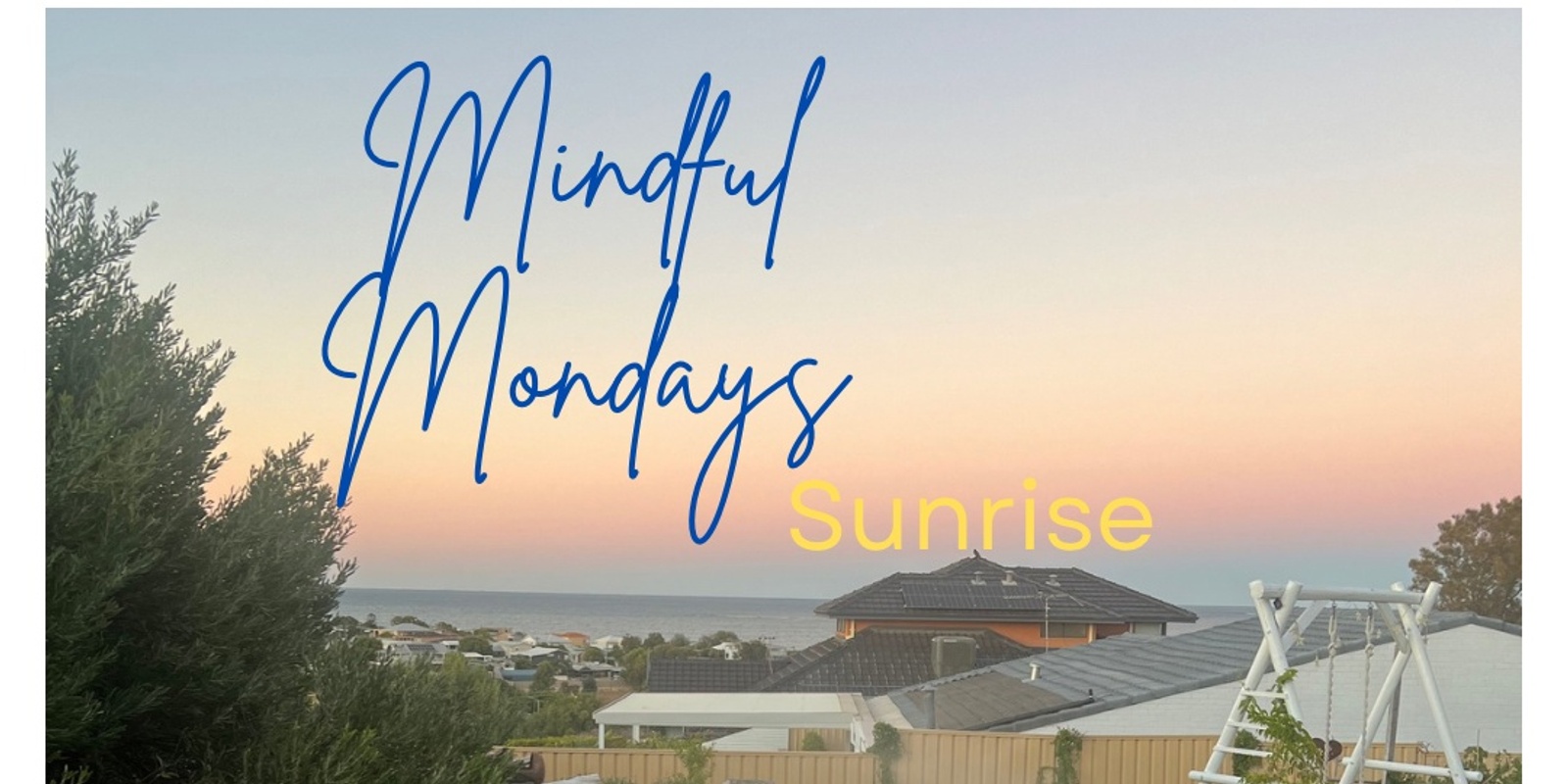 Banner image for Mindful Mondays Qi Gong and Meditation-SUNRISE