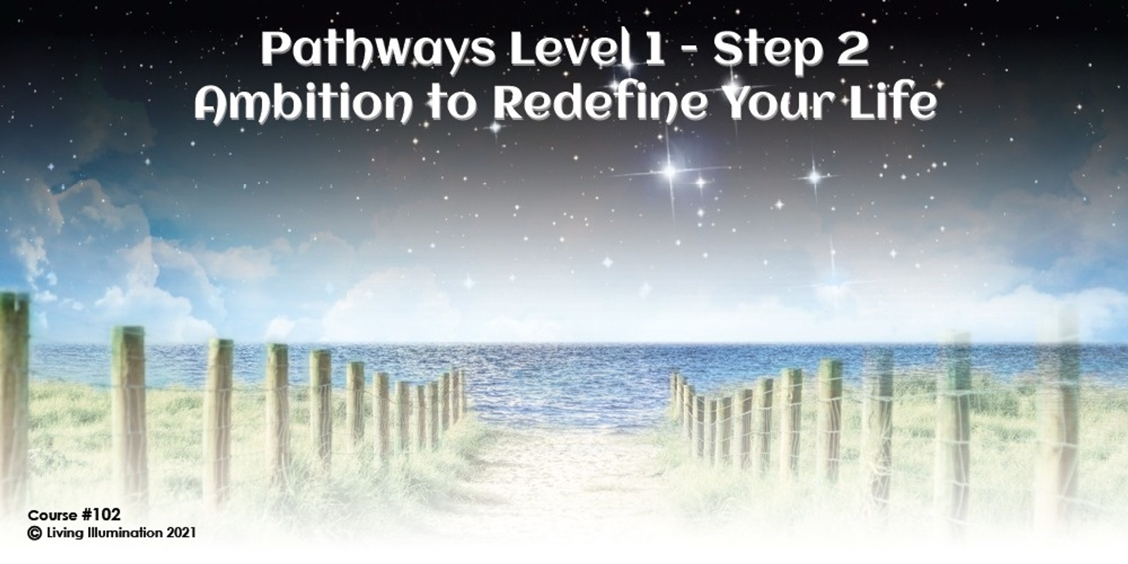 Banner image for Pathways Level A2 – Ambition to Redefine Your Life Course (#102 @AWK) - Online!