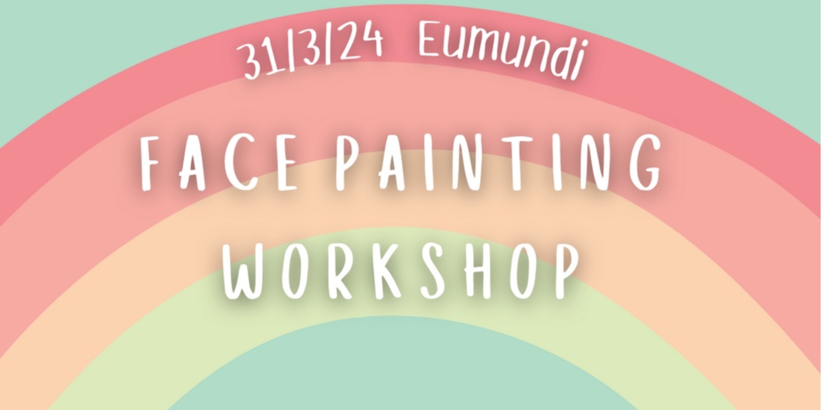 Banner image for 31/3/24 Eumundi Face Painting Workshop