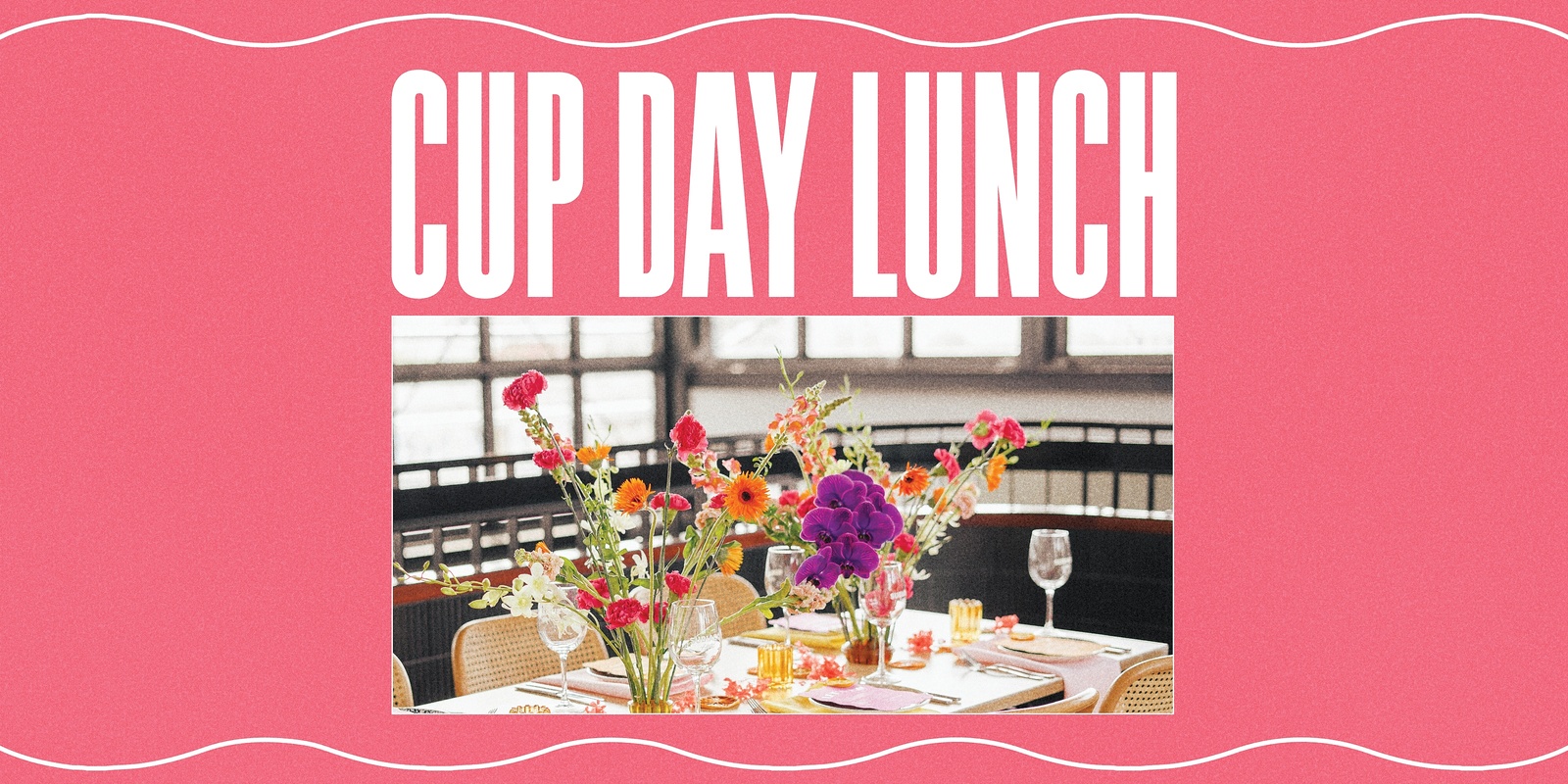 Banner image for Cup Day Lunch