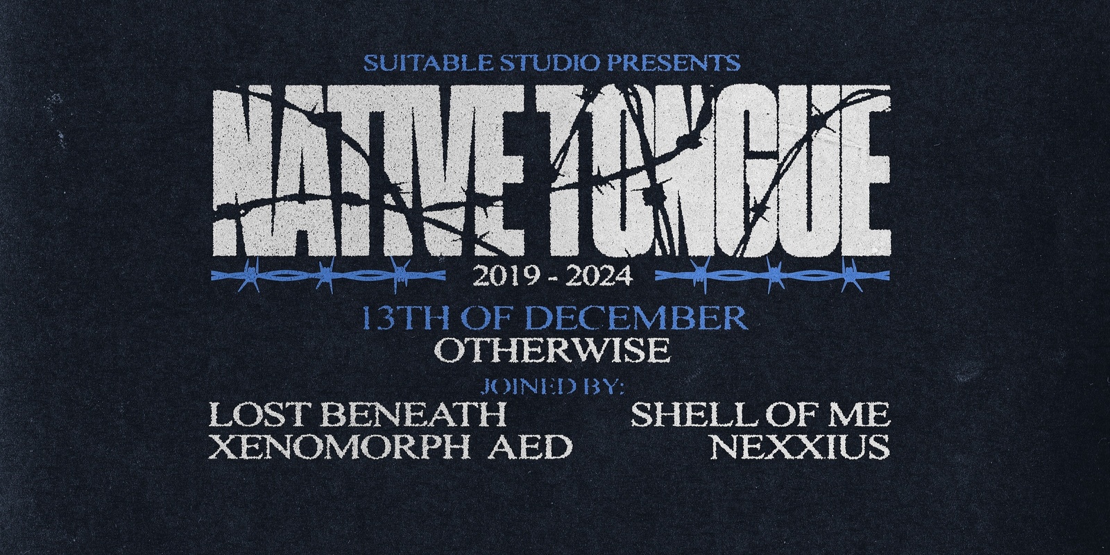 Banner image for NATIVE TONGUE | TSV FT. LOST BENEATH, SHELL OF ME, XENOMORPH AED & NEXXIUS