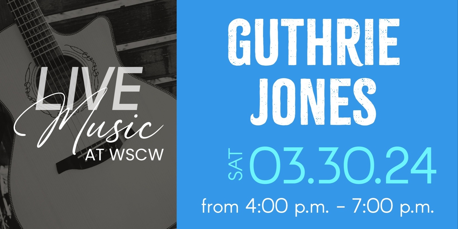 Banner image for Guthrie Jones Live at WSCW March 30