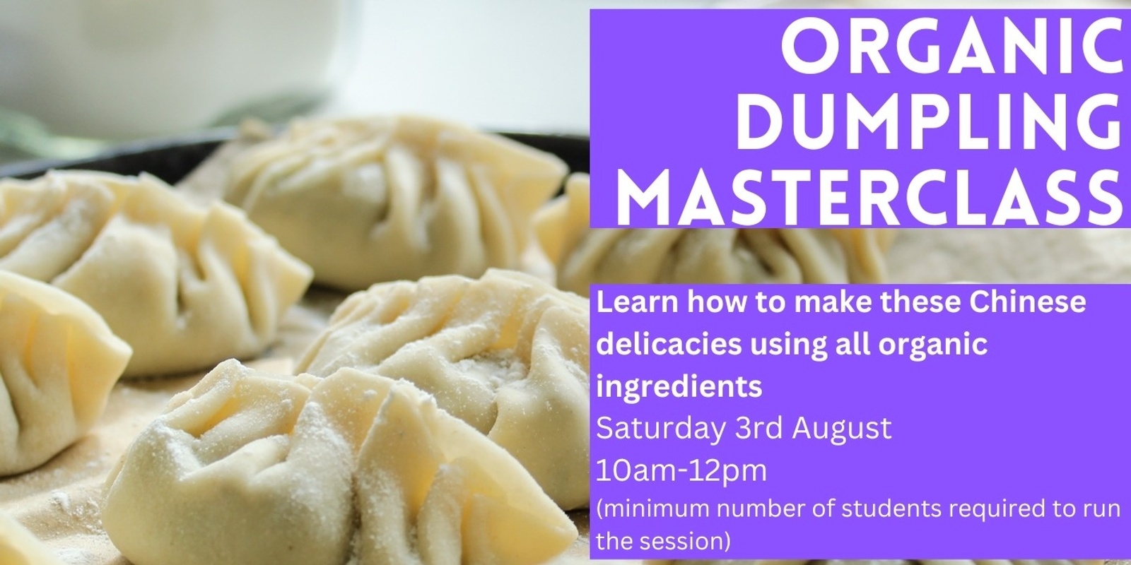 Banner image for Organic Dumplings Masterclass (Term 3 2024)
