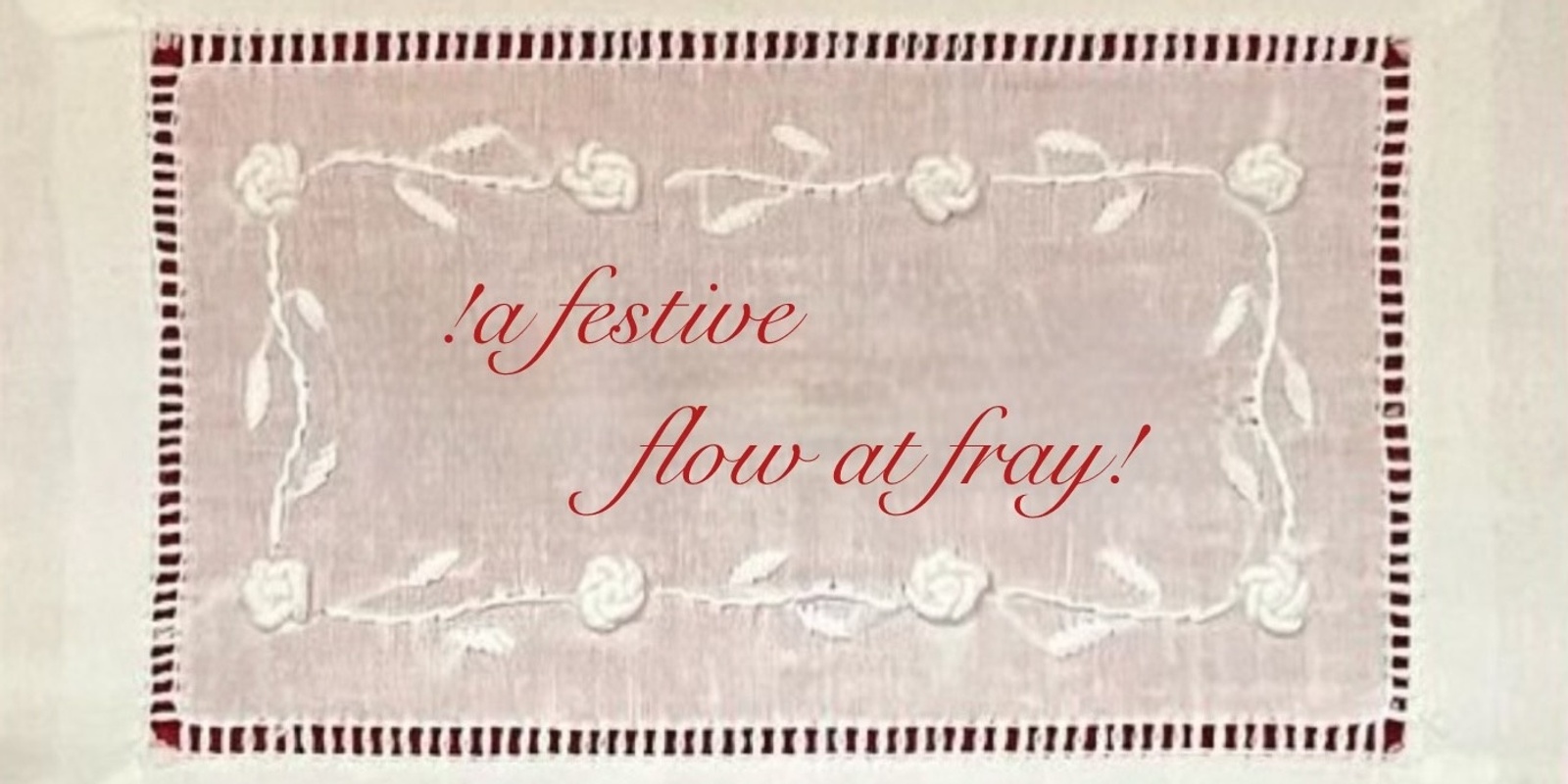 Banner image for Flow at Fray.