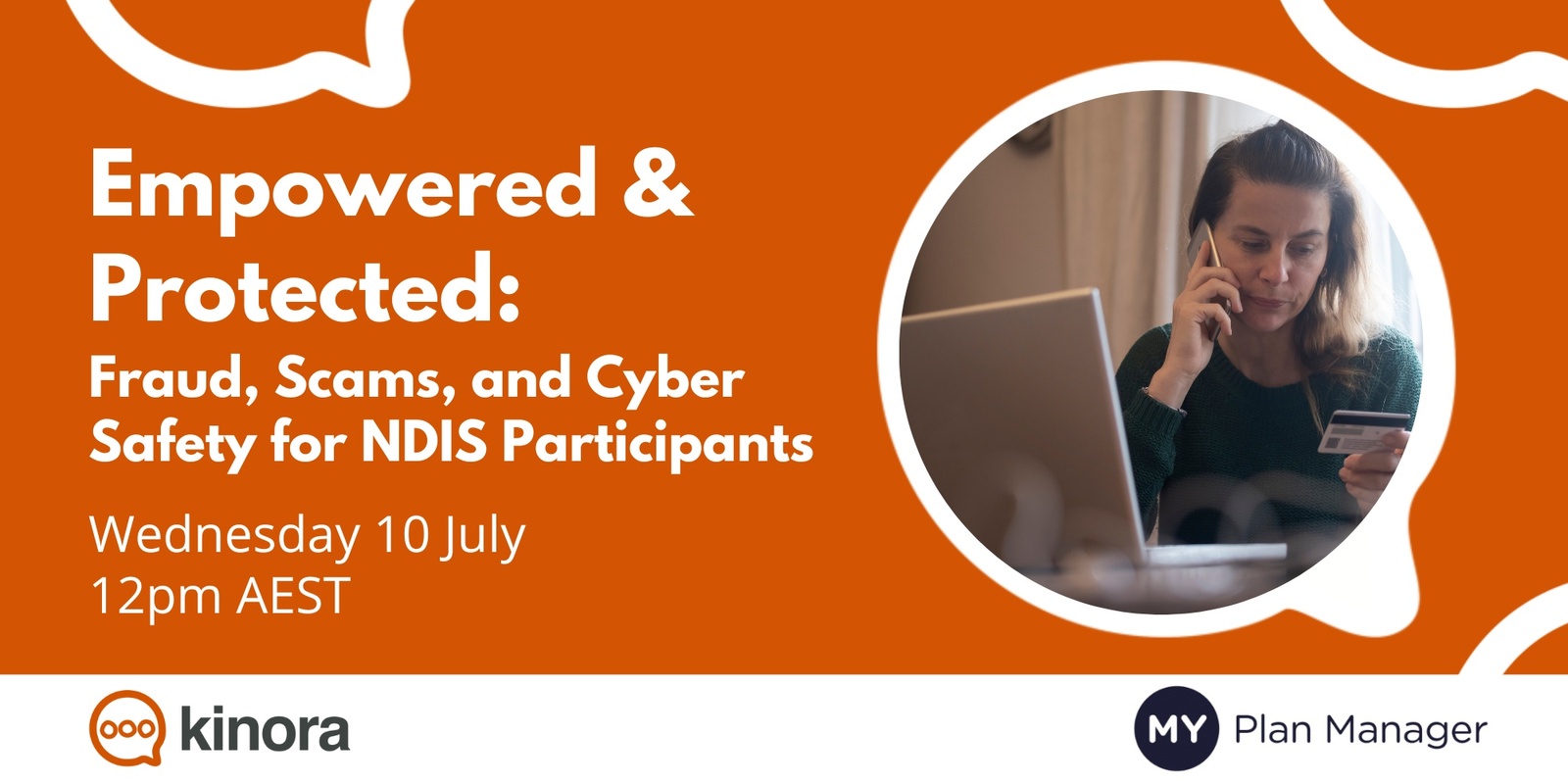 Banner image for Empowered & Protected: Fraud, Scams, and Cyber Safety for NDIS Participants