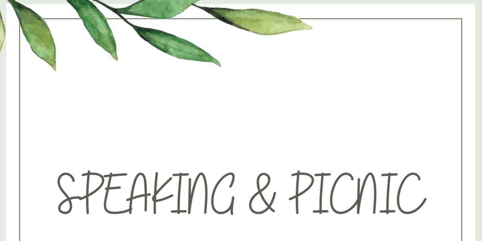 Banner image for SPEAKING & PICNIC