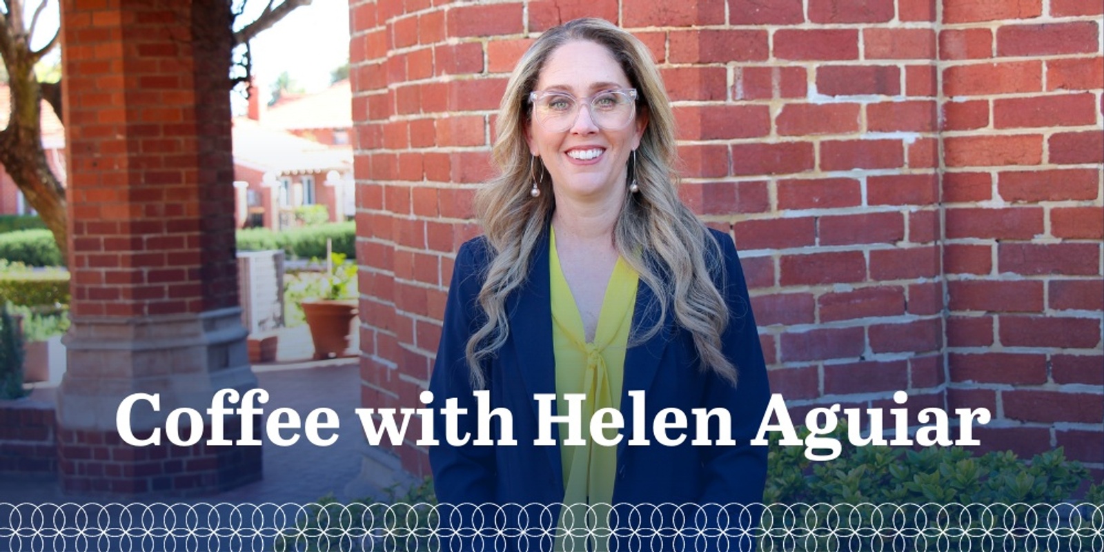 Banner image for Coffee with Helen Aguiar 2022