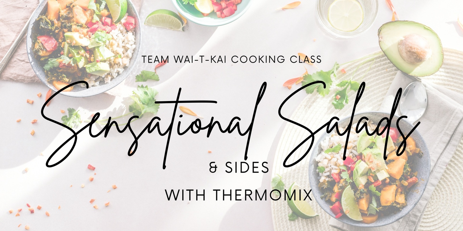 Banner image for Sensational Salads & Sides with Thermomix