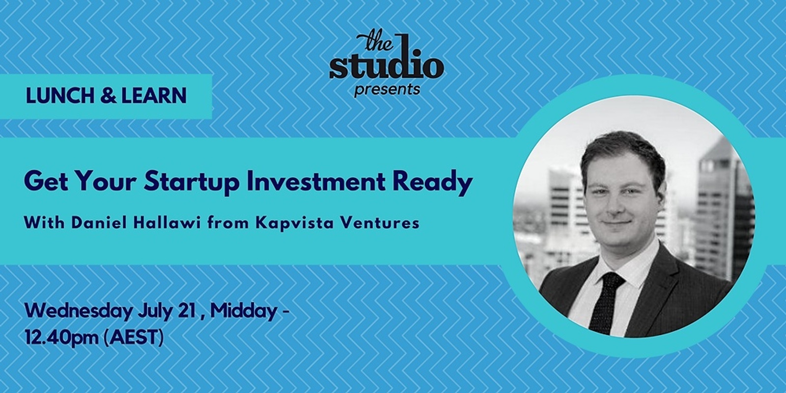 Banner image for Virtual Lunch & Learn - Get your Startup Investment Ready - with Kapvista