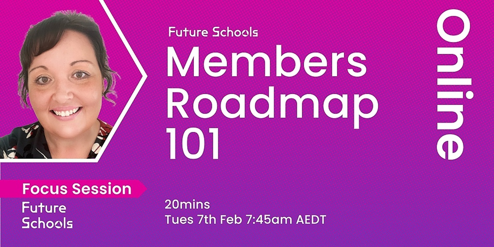 Banner image for Future Schools- Members Roadmap 101