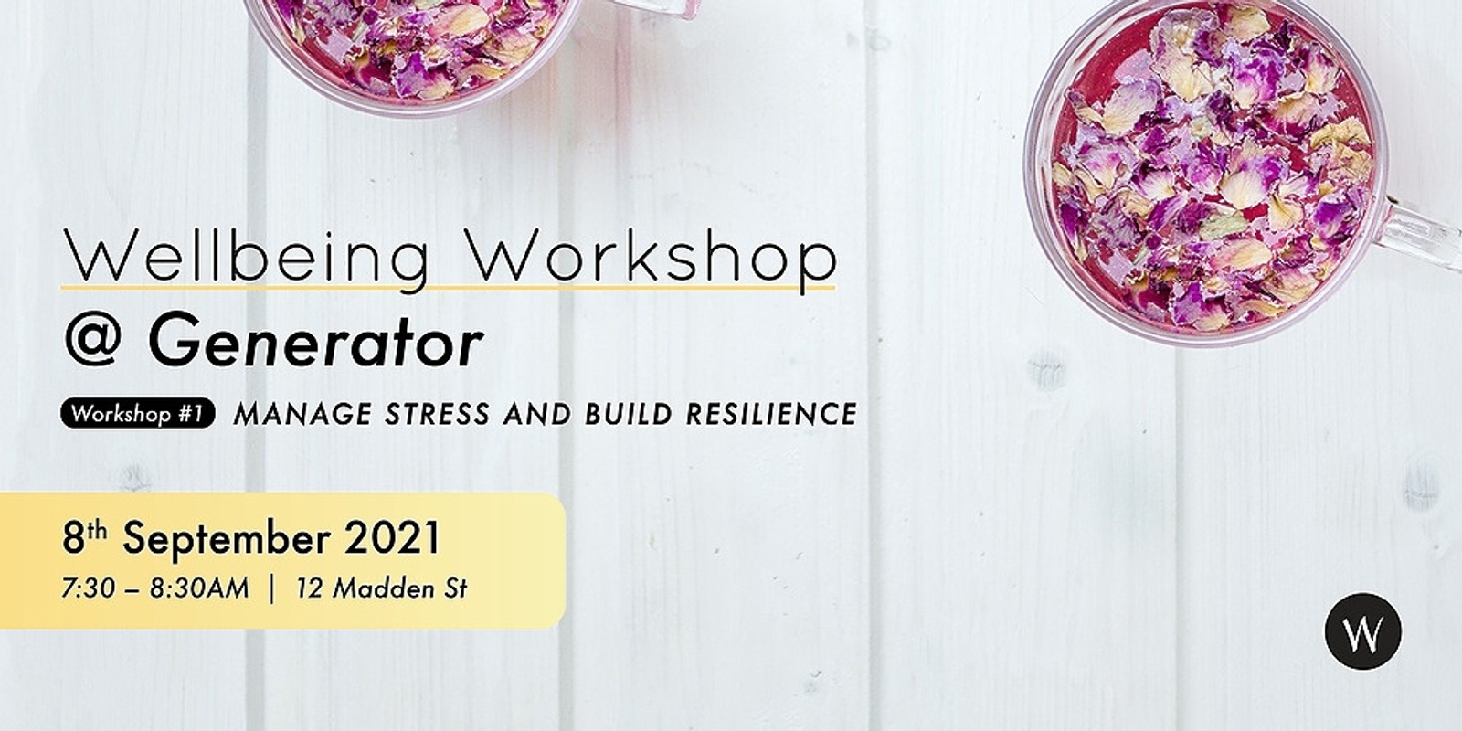 Banner image for CANCELLED - Manage Stress & Build Resilience Workshop, hosted by Wellbeing Workshop @ Generator