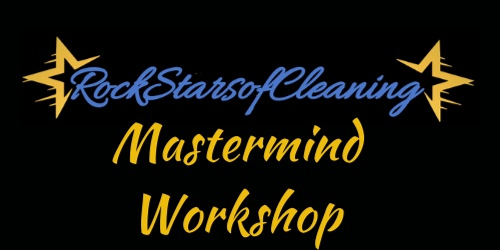 Banner image for Rock Stars of Cleaning Mastermind Workshop 