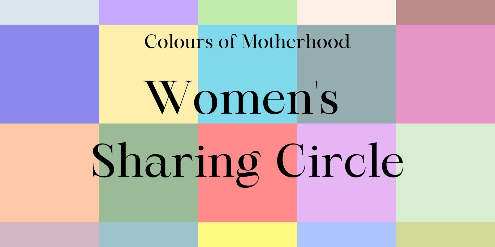 Banner image for Colours of Motherhood Sharing Circle