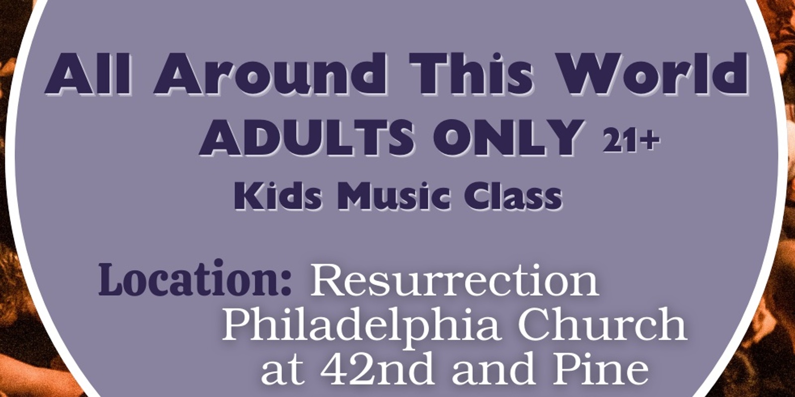 Banner image for All Around This World "ADULTS ONLY" Kids' Music Class