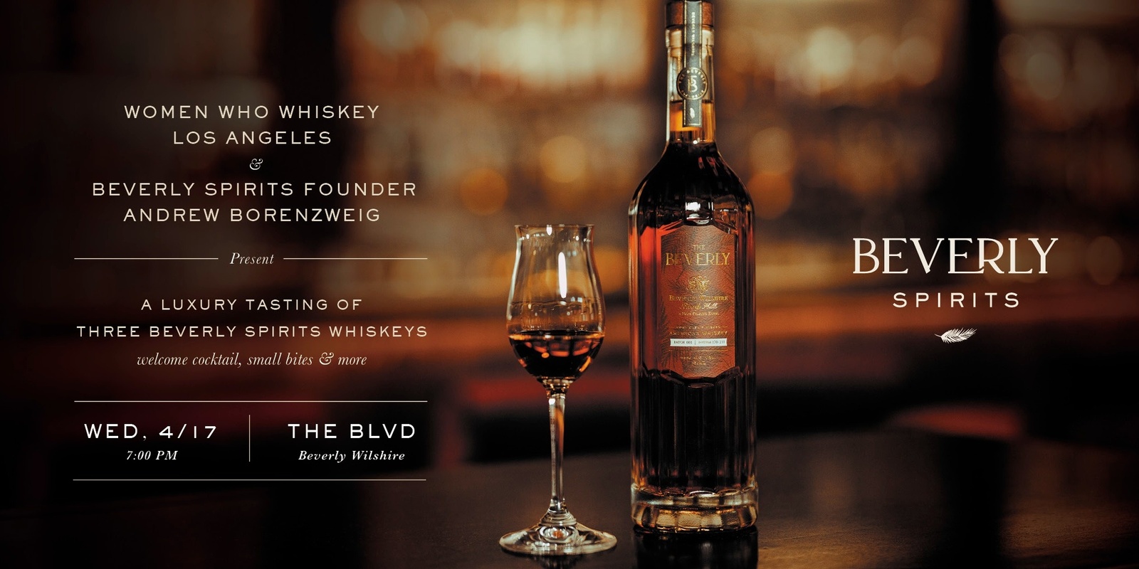 Banner image for SOLD OUT/WAITLIST ENABLED! Luxury Tasting with Beverly Spirits, including their Beverly Wilshire Exclusive Port Cask Finished Whiskey