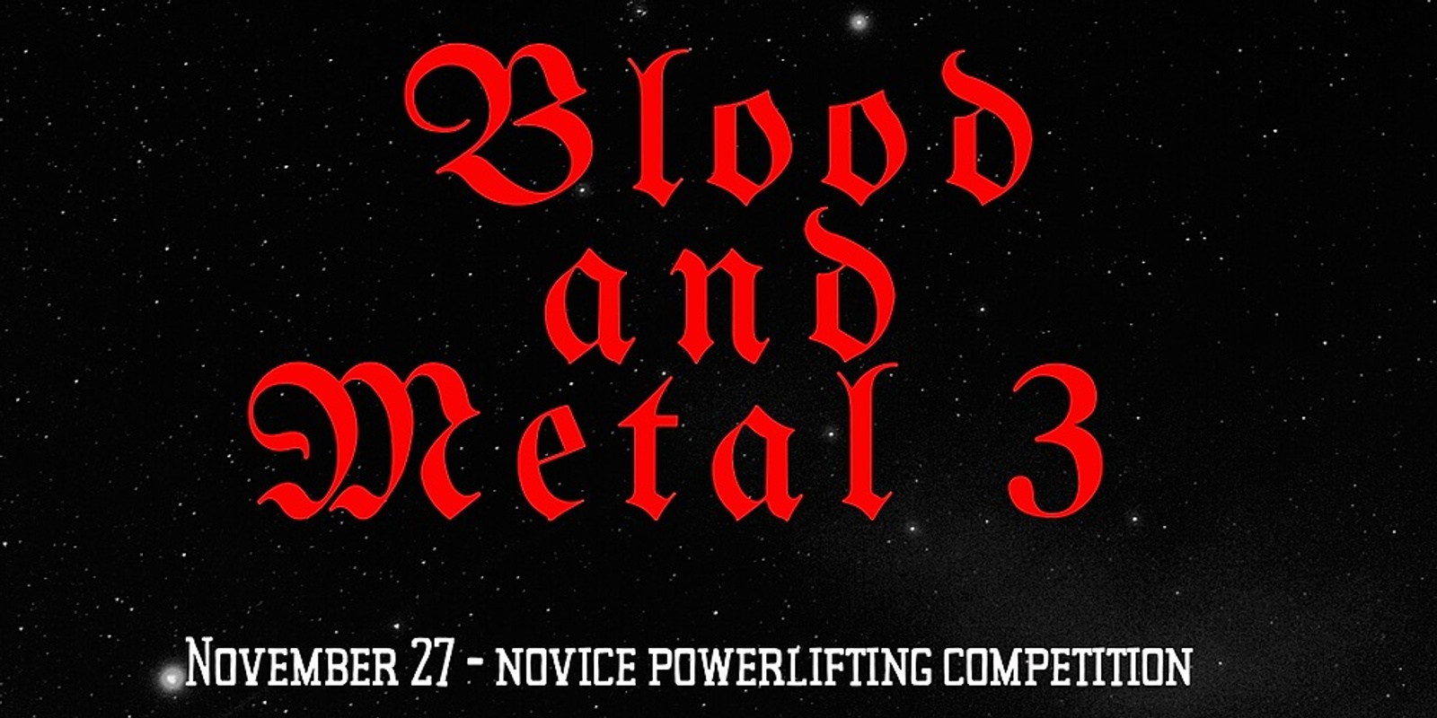 Banner image for Blood and Metal 3 - Novice Powerlifting 