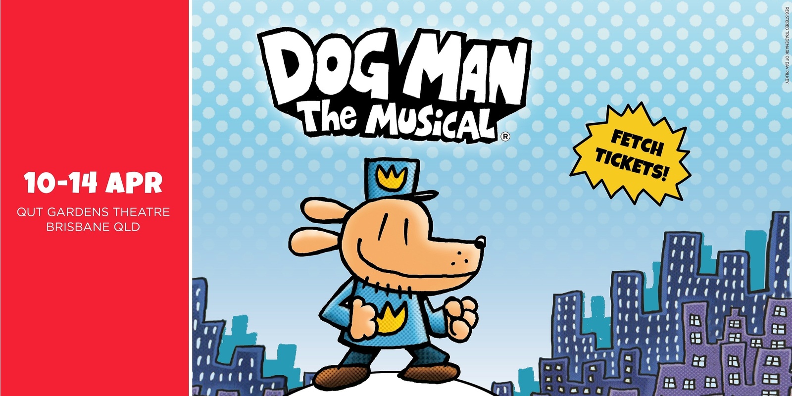 Banner image for Dog Man The Musical – Live in Brisbane (April 2024)