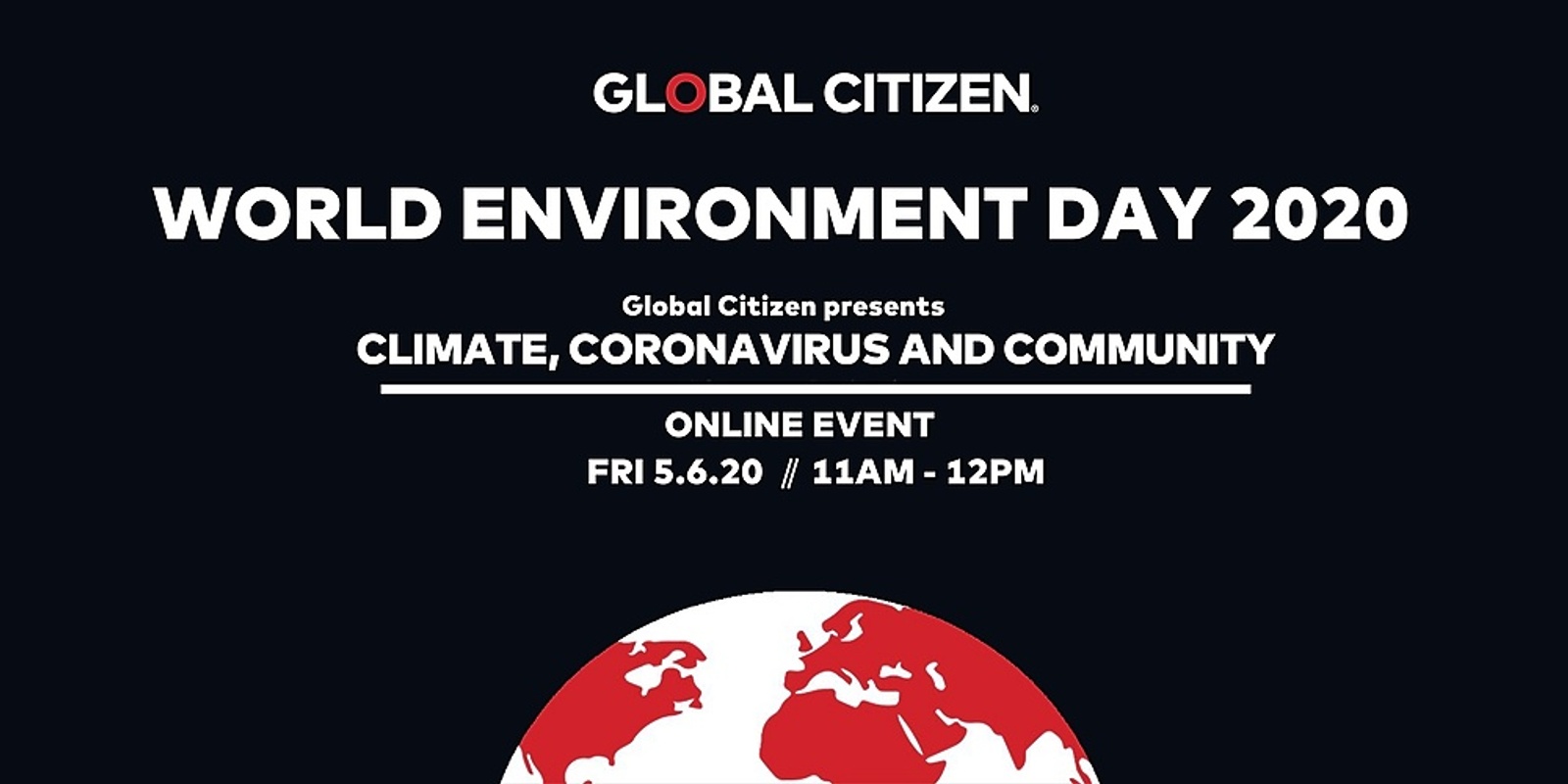 Banner image for Global Citizen presents World Environment Day 2020 Webinar: Climate, Coronavirus & Community