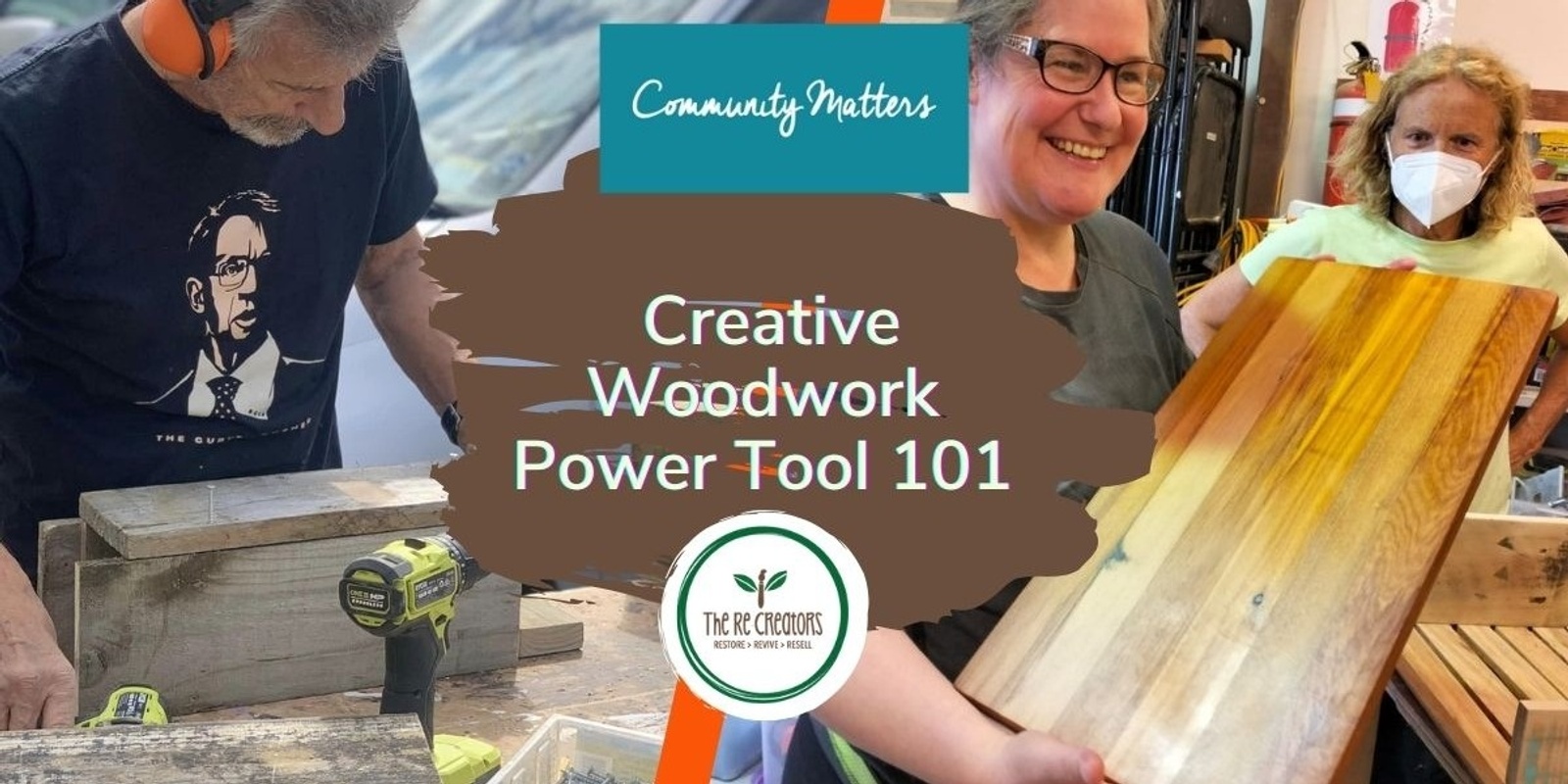 Banner image for Creative Upcycled Woodwork Full Day Course Power Tools 101, West Auckland's RE: MAKER SPACE, Saturday 16 March 10am-3pm