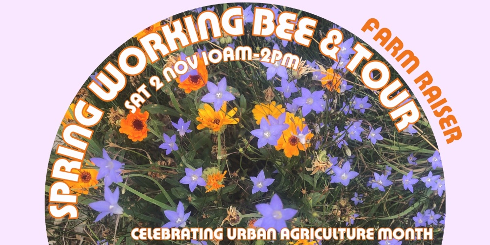 Banner image for Farm Raiser Tour & Working Bee - Urban Ag Month