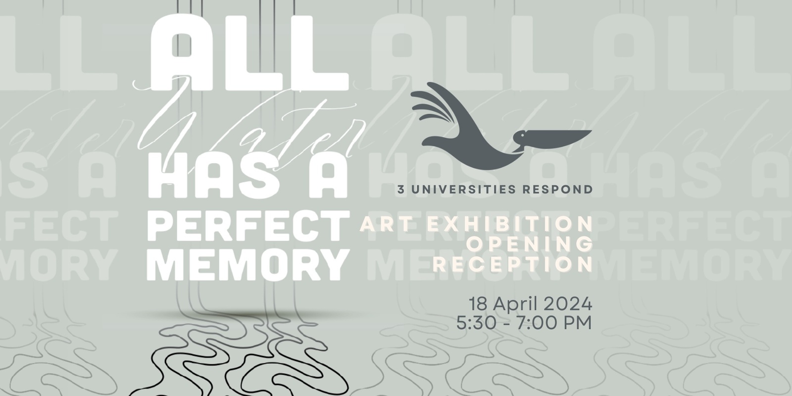 Banner image for "all water has a perfect memory": Three Universities Respond