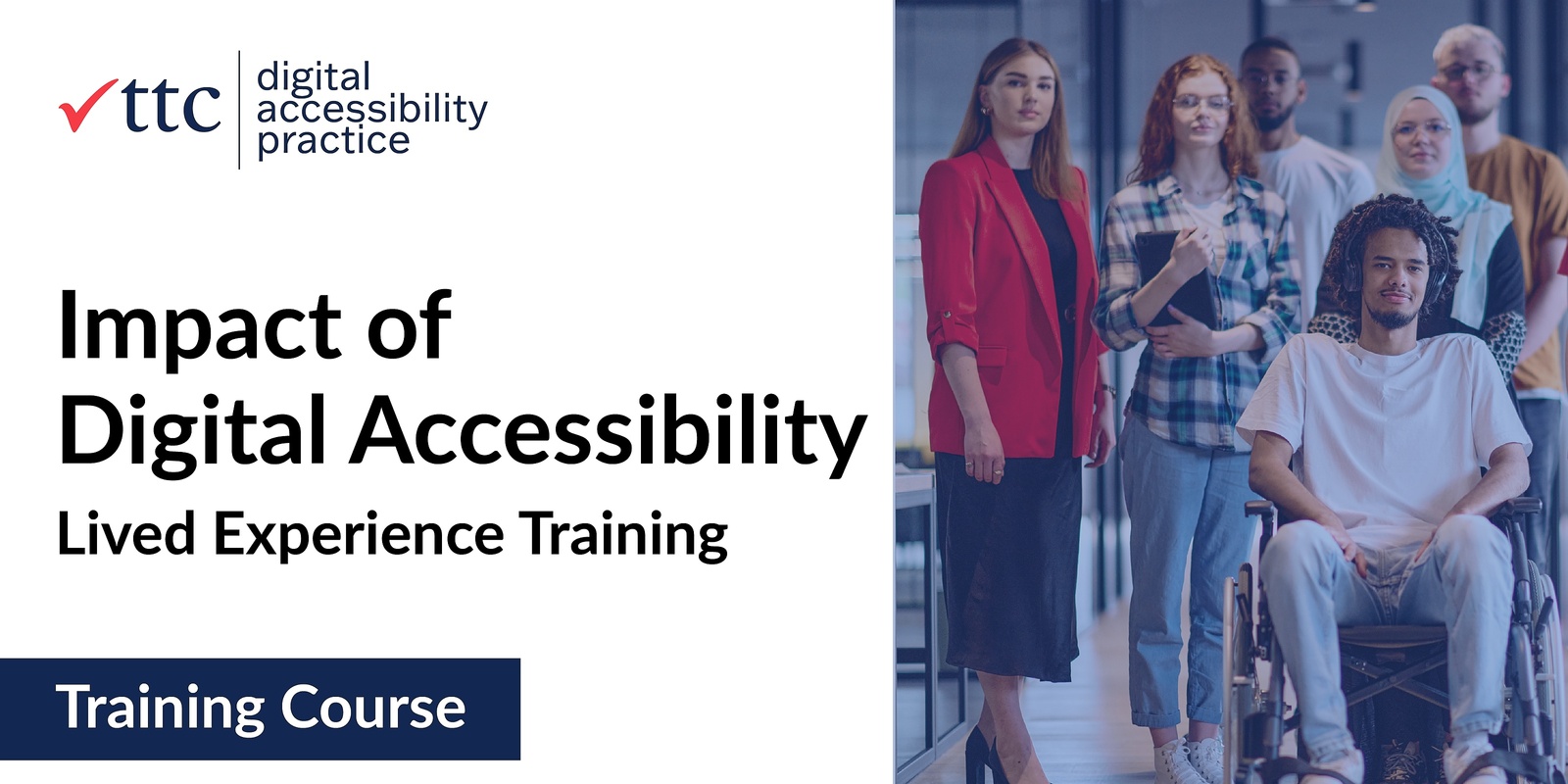 Banner image for Impact of Digital Accessibility Training: Lived Experience