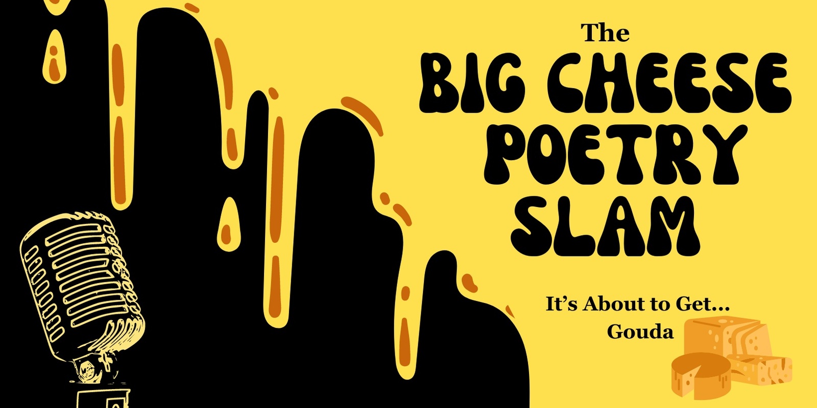 Banner image for Big Cheese Poetry Slam ft. Jane Belinda