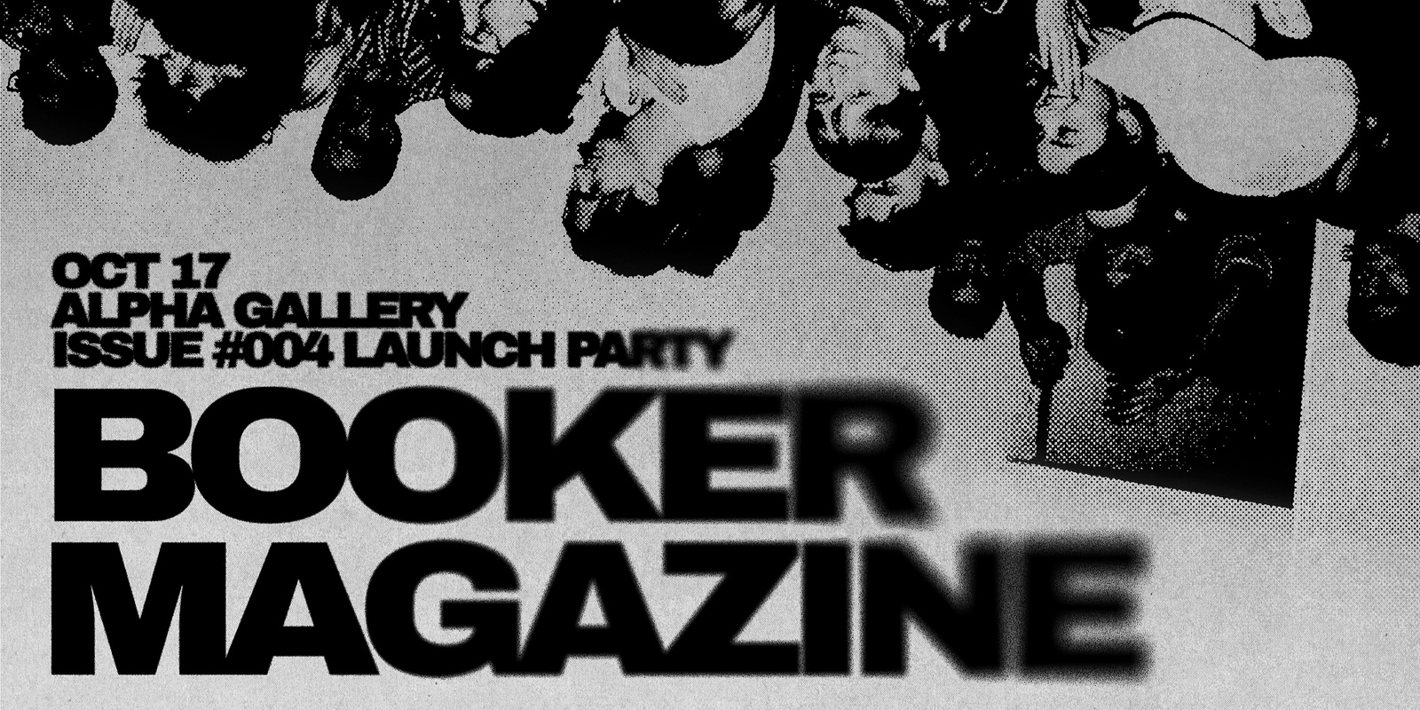 Banner image for Booker Magazine Launch — Issue #004