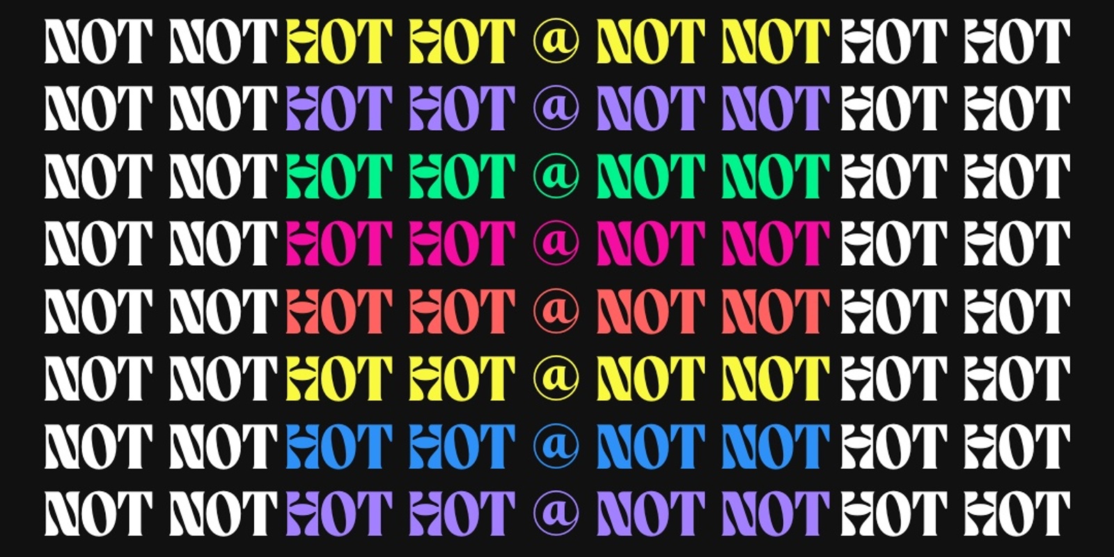 Banner image for HOT HOT @ NOT NOT