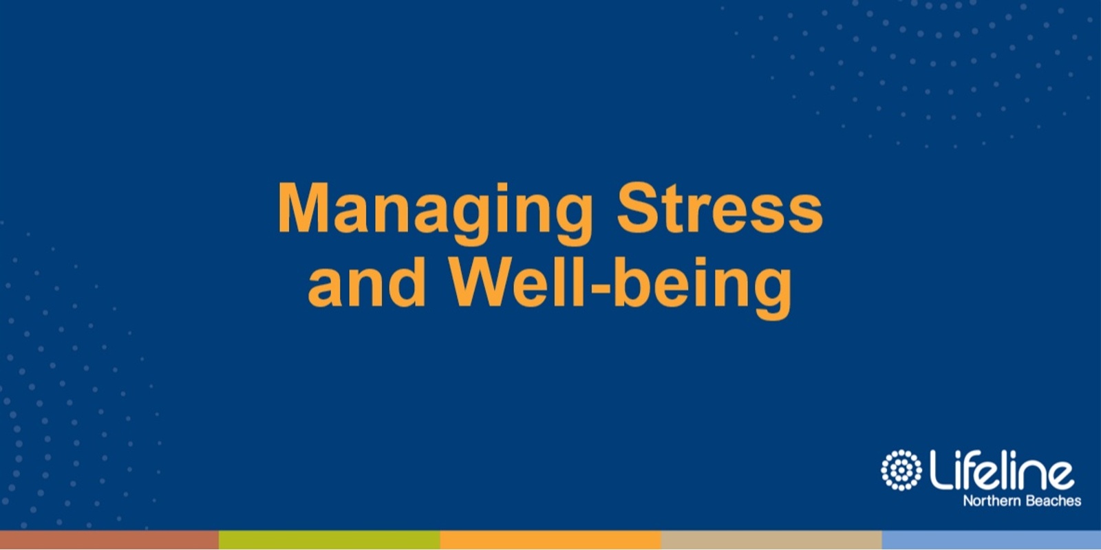 Banner image for Managing Stress & Wellbeing - May