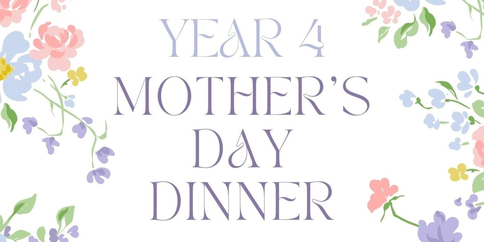 Banner image for Year 4 Mother's Day Dinner