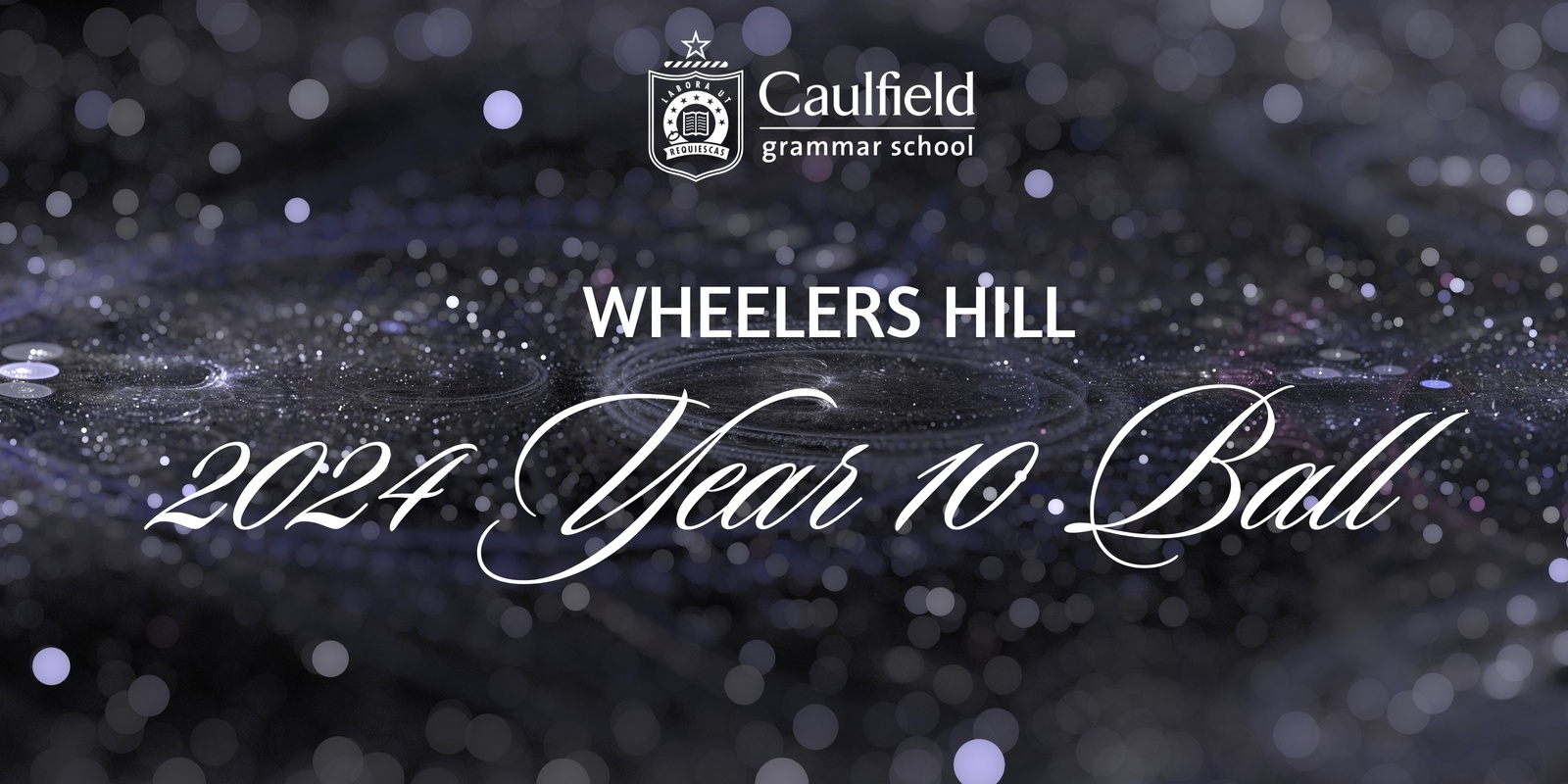 Banner image for Wheelers Hill 2024 Year 10 Ball