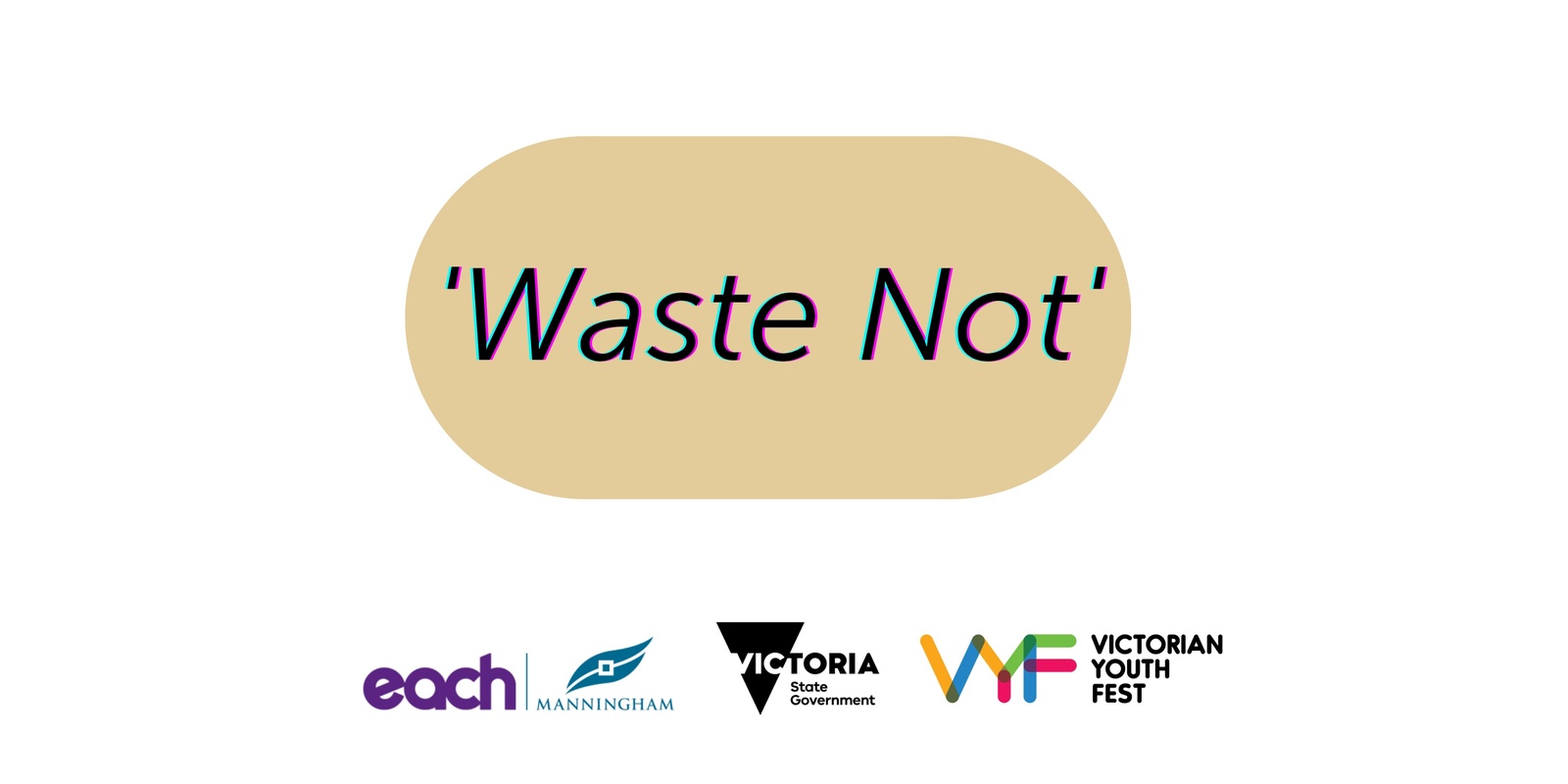 Banner image for Youth Fest: Waste Not - Manningham Youth Services