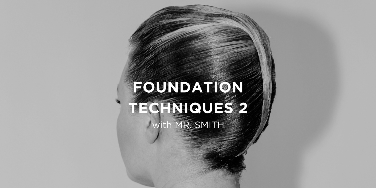 Banner image for Foundation Techniques 2 with Mr. Smith | MELBOURNE, AUS