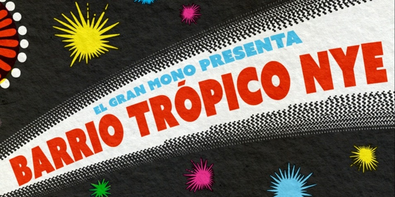 Banner image for Barrio Trópico NYE