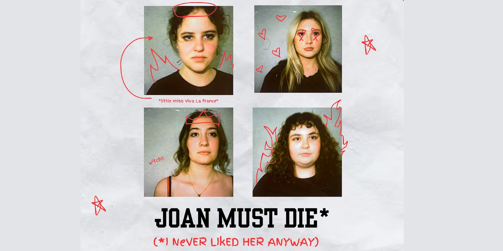 Banner image for JOAN MUST DIE* (*I Never Liked Her Anyway) | Directed by Megan O'Connell