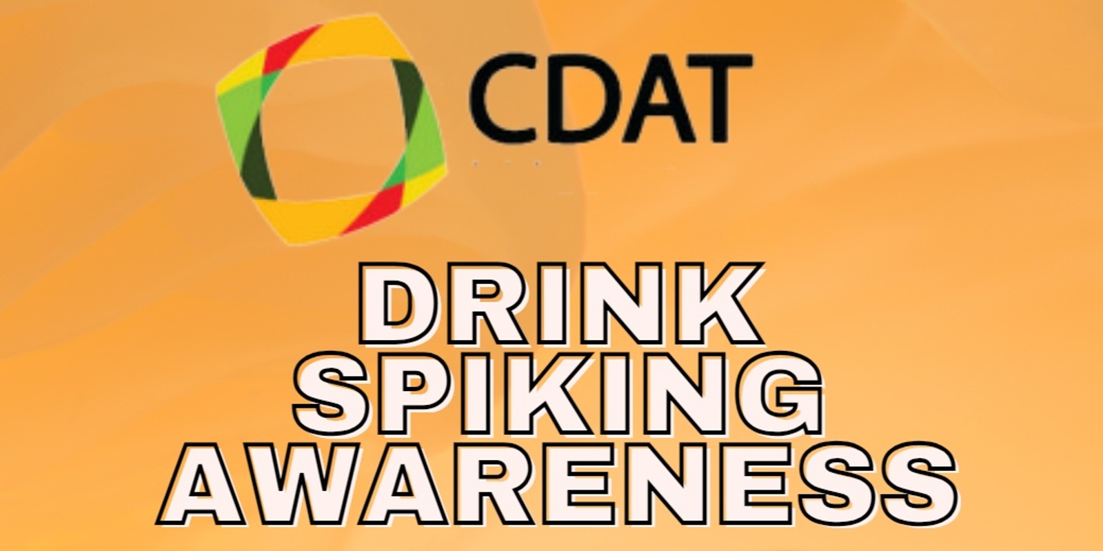 Banner image for Drink Spiking Awareness